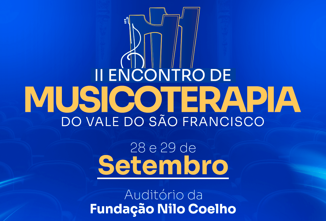 Leia mais sobre o artigo Participe do Concerto Sensorial no II Encontro de Musicoterapia do Vale do São Francisco! 🎶